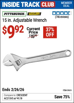 Harbor Freight ITC Coupon PITTSBURGH 15 IN. ADJUSTABLE WRENCH Lot No. 39619 Dates Valid: 12/31/69 - 2/26/26 - $9.92