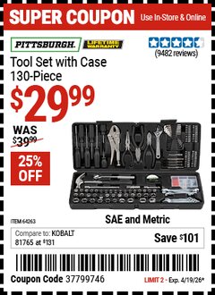 Harbor Freight Coupon PITTSBURGH TOOL SET WITH CASE, 130-PIECE Lot No. 64263 Valid Thru: 4/19/26 - $29.99