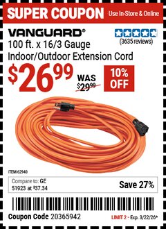 Harbor Freight Coupon VANGUARD 100 FT. X 16/3 GAUGE INDOOR/OUTDOOR EXTENSION CORD, ORANGE Lot No. 62940 Valid Thru: 3/22/26 - $26.99