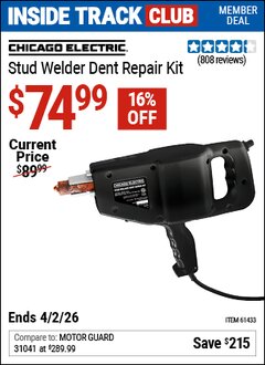 Harbor Freight Coupon CHICAGO ELECTRIC STUD WELDER DENT REPAIR KIT Lot No. 61433 Valid: 12/31/69 - 4/2/26 - $74.99