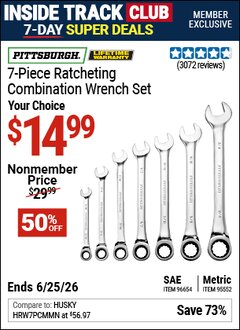 Harbor Freight Coupon PITTSBURGH RATCHETING COMBINATION WRENCH SET, 7-PIECE Lot No. 95552/96654 Valid: 12/31/69 - 6/25/26 - $14.99