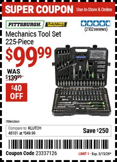 Harbor Freight Coupon PITTSBURGH MECHANICS TOOL SET, 225-PIECE Lot No. 62664 Valid Thru: 3/15/26 - $99.99