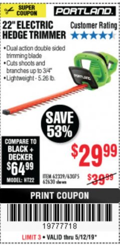 Harbor Freight Coupon 22" electric hedge trimmer Lot No. 62630/63075/62339 Expired: 5/12/19 - $29.99
