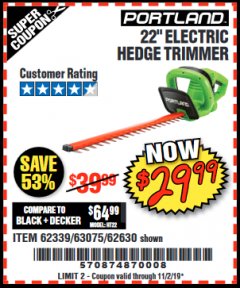 Harbor Freight Coupon 22" electric hedge trimmer Lot No. 62630/63075/62339 Expired: 11/2/19 - $29.99