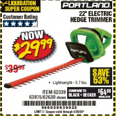 Harbor Freight Coupon 22" electric hedge trimmer Lot No. 62630/63075/62339 Expired: 6/30/20 - $29.99
