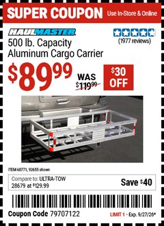 Harbor Freight Coupon HAUL-MASTER 500 LB. CAPACITY ALUMINUM CARGO CARRIER Lot No. 92655/60771 Expired: 9/27/26 - $89.99