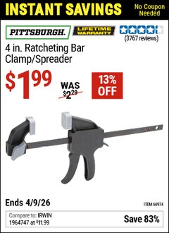 Harbor Freight Coupon PITTSBURGH 4 IN. RATCHETING BAR CLAMP/SPREADER Lot No. 68974/46805 Valid Thru: 4/9/26 - $1.99