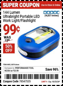 Harbor Freight Coupon 144 LUMEN ULTRABRIGHT PORTABLE LED WORK LIGHT/FLASHLIGHT Lot No. 63878/62532/63601/63991/64005 EXPIRES: 10/25/26 - $0.99