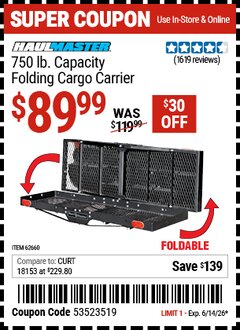 Harbor Freight Coupon HAUL-MASTER 750 LB. CAPACITY FOLDING CARGO CARRIER Lot No. 62660 Valid Thru: 6/14/26 - $89.99
