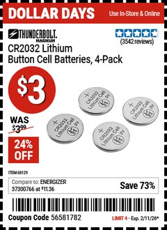 Harbor Freight Coupon THUNDERBOLT MAGNUM CR2032 LITHIUM BUTTON CELL BATTERIES, 4-PACK Lot No. 68129 Expired: 2/11/26 - $3