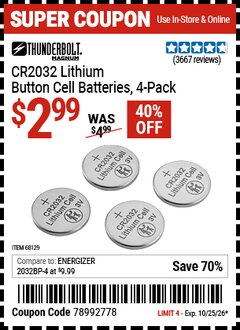 Harbor Freight Coupon THUNDERBOLT MAGNUM CR2032 LITHIUM BUTTON CELL BATTERIES, 4-PACK Lot No. 68129 EXPIRES: 10/25/26 - $2.99