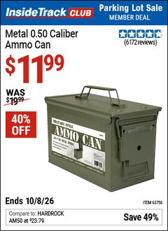 Harbor Freight ITC Coupon METAL 0.50 CALIBER AMMO CAN Lot No. 63750 Expired: 10/8/26 - $11.99