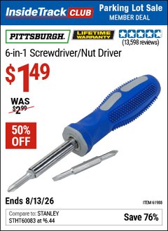 Harbor Freight ITC Coupon PITTSBURGH 6-IN-1 SCREWDRIVER/NUT DRIVER Lot No. 61988/69470 Expired: 8/13/26 - $1.49