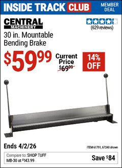 Harbor Freight Coupon CENTRAL MACHINERY 30 IN. MOUNTABLE BENDING BRAKE Lot No. 67240/61791 Valid: 12/31/69 - 4/2/26 - $59.99