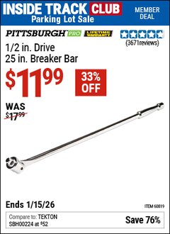 Harbor Freight ITC Coupon PITTSBURGH PRO 1/2 IN. DRIVE, 25 IN. BREAKER BAR Lot No. 60819 Dates Valid: 12/31/69 - 1/15/26 - $11.99