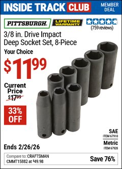 Harbor Freight ITC Coupon PITTSBURGH 3/8 IN. DRIVE IMPACT DEEP SOCKET SET, 8-PIECE Lot No. 67928/67910 Dates Valid: 12/31/69 - 2/26/26 - $11.99