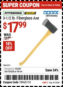 Harbor Freight Coupon PITTSBURGH 3-1/2 LB. FIBERGLASS AXE Lot No. 93757 Valid Thru: 9/13/26 - $17.99