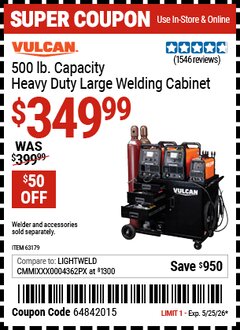 Harbor Freight Coupon VULCAN 500 LB. CAPACITY HEAVY DUTY LARGE WELDING CABINET Lot No. 63179 Expired: 5/25/26 - $349.99
