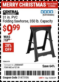 Harbor Freight Coupon CENTRAL MACHINERY 31 IN. PVC FOLDING SAWHORSE, 350 LB. CAPACITY Lot No. 61979 Expired: 12/28/25 - $9.99