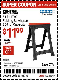 Harbor Freight Coupon CENTRAL MACHINERY 31 IN. PVC FOLDING SAWHORSE, 350 LB. CAPACITY Lot No. 61979 Valid Thru: 3/22/26 - $11.99