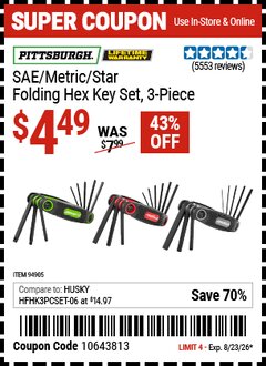 Harbor Freight Coupon PITTSBURGH SAE/METRIC/STAR FOLDING HEX KEY SET, 3-PIECE Lot No. 94905 Expired: 8/23/26 - $4.49