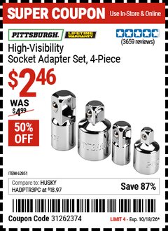 Harbor Freight Coupon PITTSBURGH HIGH-VISIBILITY SOCKET ADAPTER SET, 4-PIECE Lot No. 62851 Expired: 10/18/26 - $2.46