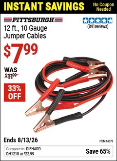 Harbor Freight Coupon PITTSBURGH 12 FT., 10 GAUGE JUMPER CABLES Lot No. 63376 Valid Thru: 6/13/26 - $7.99