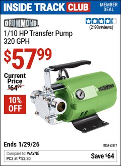 Harbor Freight ITC Coupon DRUMMOND 1/10 HP TRANSFER PUMP, 320 GPH Lot No. 63317 Dates Valid: 12/31/69 - 1/29/26 - $57.99