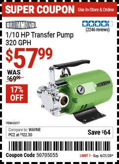 Harbor Freight Coupon DRUMMOND 1/10 HP TRANSFER PUMP, 320 GPH Lot No. 63317 Valid Thru: 6/21/26 - $57.99