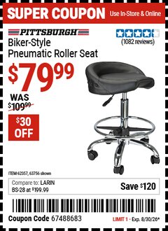 Harbor Freight Coupon PITTSBURGH BIKER-STYLE PNEUMATIC ROLLER SEAT Lot No. 63756/62357 EXPIRES: 8/30/26 - $79.99
