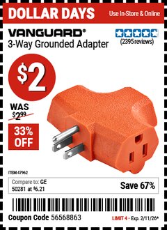 Harbor Freight Coupon VANGUARD 3-WAY GROUNDED ADAPTER Lot No. 47962 Expired: 2/11/26 - $2