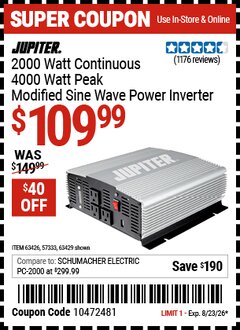 Harbor Freight Coupon JUPITER 2000 WATT CONTINUOUS/4000 WATT PEAK MODIFIED SINE WAVE POWER INVERTER Lot No. 63429/57333 Expired: 8/23/26 - $109.99