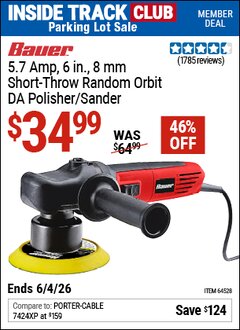 Harbor Freight ITC Coupon BAUER 5.7 AMP, 6 IN., 8 MM SHORT-THROW RANDOM ORBIT DA POLISHER/SANDER Lot No. 64528 Expired: 6/4/26 - $34.99