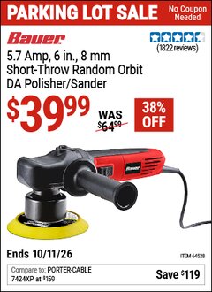 Harbor Freight Coupon BAUER 5.7 AMP, 6 IN., 8 MM SHORT-THROW RANDOM ORBIT DA POLISHER/SANDER Lot No. 64528 Valid Thru: 10/11/26 - $39.99