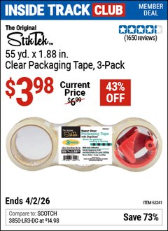 Harbor Freight Coupon STIKTEK 55 YD. X 1.88 IN. CLEAR PACKAGING TAPE, 3-PACK Lot No. 63241 Valid: 12/31/69 - 4/2/26 - $3.98