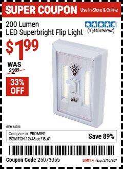 Harbor Freight Coupon 200 LUMEN LED SUPERBRIGHT FLIP LIGHT Lot No. 64723 Valid Thru: 2/16/26 - $1.99