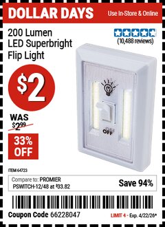 Harbor Freight Coupon 200 LUMEN LED SUPERBRIGHT FLIP LIGHT Lot No. 64723 EXPIRES: 4/22/26 - $2