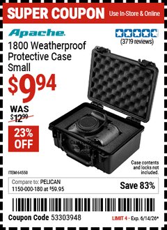 Harbor Freight Coupon APACHE 1800 WEATHERPROOF PROTECTIVE CASE, SMALL, BLACK Lot No. 64550 Expired: 6/14/26 - $9.94