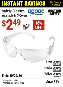 Harbor Freight Coupon WESTERN SAFETY SAFETY GLASSES Lot No. 66822/66823/99762/63851 EXPIRES: 10/29/26 - $2.49