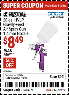 Harbor Freight Coupon CENTRAL PNEUMATIC 20 OZ. HVLP GRAVITY-FEED AIR SPRAY GUN, 1.4 MM NOZZLE Lot No. 68843 Expired: 8/23/26 - $8.49