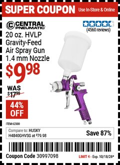Harbor Freight Coupon CENTRAL PNEUMATIC 20 OZ. HVLP GRAVITY-FEED AIR SPRAY GUN, 1.4 MM NOZZLE Lot No. 68843 Expired: 10/18/26 - $9.98