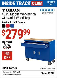 Harbor Freight Coupon YUKON 46 IN. MOBILE WORKBENCH WITH SOLID WOOD TOP Lot No. 64012/57779/57780 Valid: 12/31/69 - 4/2/26 - $279.99