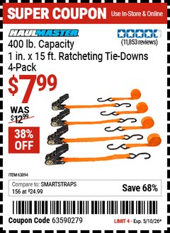Harbor Freight Coupon HAUL-MASTER 400 LB. CAPACITY, 1 IN. X 15 FT. RATCHETING TIE-DOWNS, 4-PACK Lot No. 63094 Valid Thru: 5/10/26 - $7.99