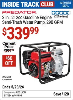 Harbor Freight ITC Coupon PREDATOR 3 IN., 212CC GASOLINE ENGINE SEMI-TRASH WATER PUMP, 290 GPM Lot No. 63406 Expired: 5/28/26 - $339.99