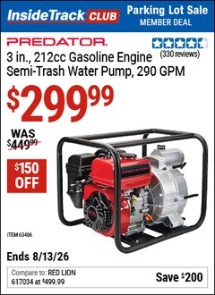 Harbor Freight ITC Coupon PREDATOR 3 IN., 212CC GASOLINE ENGINE SEMI-TRASH WATER PUMP, 290 GPM Lot No. 63406 Expired: 8/13/26 - $299.99