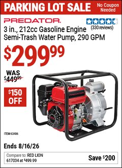 Harbor Freight Coupon PREDATOR 3 IN., 212CC GASOLINE ENGINE SEMI-TRASH WATER PUMP, 290 GPM Lot No. 63406 Expired: 8/16/26 - $299.99