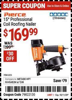 Harbor Freight Coupon PIERCE 15&deg; PROFESSIONAL COIL ROOFING NAILER Lot No. 64254 Expired: 10/11/26 - $169.99