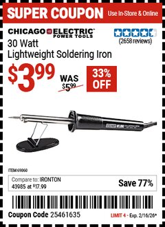 Harbor Freight Coupon CHICAGO ELECTRIC 30 WATT LIGHTWEIGHT SOLDERING IRON Lot No. 69060 Valid Thru: 2/16/26 - $3.99