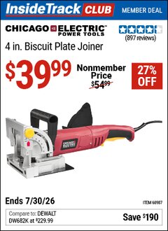 Harbor Freight ITC Coupon CHICAGO ELECTRIC POWER TOOLS 4 IN. BISCUIT PLATE JOINER Lot No. 68987 Dates Valid: 12/31/69 - 7/30/26 - $39.99