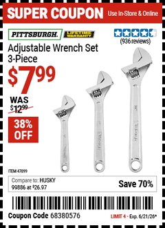 Harbor Freight Coupon PITTSBURGH ADJUSTABLE WRENCH SET, 3-PIECE Lot No. 47099 Valid Thru: 6/21/26 - $7.99